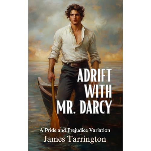 James Tarrington presents Adrift with Mr. Darcy episode artwork