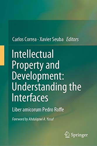 Intellectual Property and Development: Understanding the Interfaces