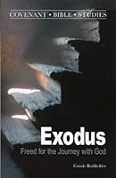 Exodus: Freed for the Journey With God 0871780690 Book Cover