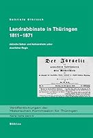 Landrabbinate in Thuringen 1811-1871: Judische Schul- Und Kultusreform Unter Staatlicher Regie 3412117021 Book Cover