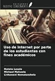 Uso de Internet por parte de los estudiantes con fines académicos