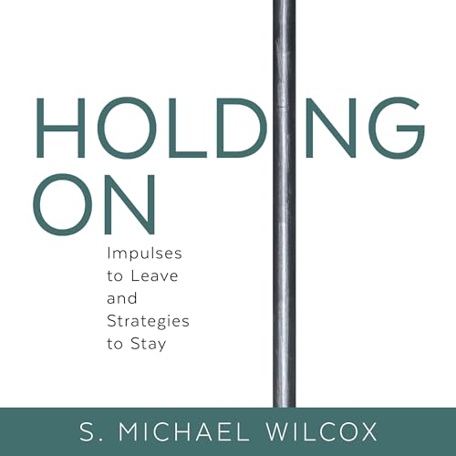 S. Michael Wilcox - Holding On episode artwork