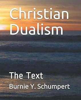 Paperback Christian Dualism: The Text Book