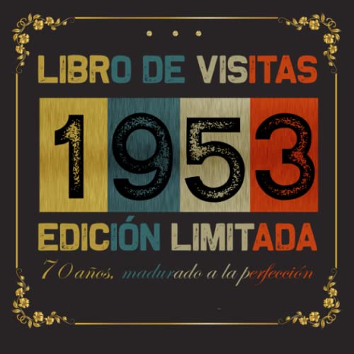 Feliz 70 Cumpleaños: Libro de Visitas 1953: 120 páginas con espacio para fotos y mensajes de invitados