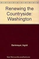 Renewing the Countryside: Washington 097133918X Book Cover