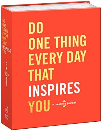 Do One Thing Every Day That Inspires You: A Creativity Journal (Do One Thing Every Day Journals)