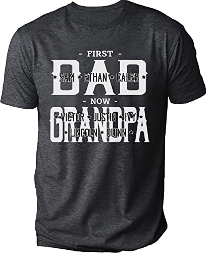 Personalized First Dad Now Grandpa With Kids Name Shirt, Custom Grandpa Papa Gifts Shirt, For Dad, Daddy Birthday Gifts, Gifts Idea For Him, T Shirt Gifts For Men. #TOP19