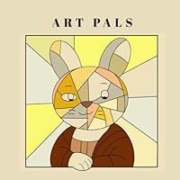 Art Pals: Cute & Funny Coloring Book for Kids, Teens & Adults – 32 Adorable Pages Inspired by Famous Paintings: Relaxing Animal Art for Stress Relief and Creativity B0F5PXDBBV Book Cover