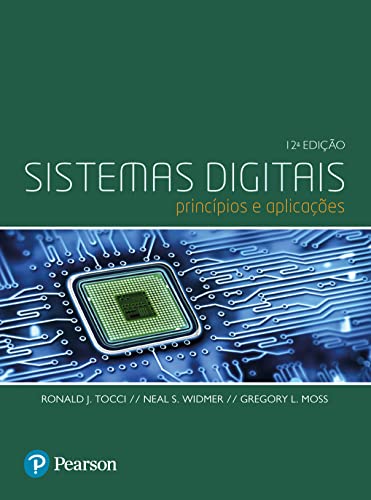 Sistemas Digitais: Princípios e Aplicações