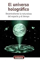 EL UNIVERSO HOLOGRÁFICO (2016) Nº43 844738828X Book Cover
