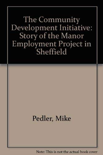 Community Development Initiative: A Story of the Manor Employment Project in Sheffield