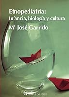 Etnopediatría: Infancia, biología y cultura 8494493159 Book Cover