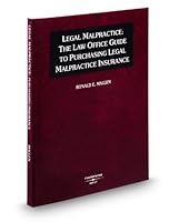 Legal Malpractice: The Law Office Guide to Purchasing Legal Malpractice Insurance, 2009 ed. 0314990054 Book Cover