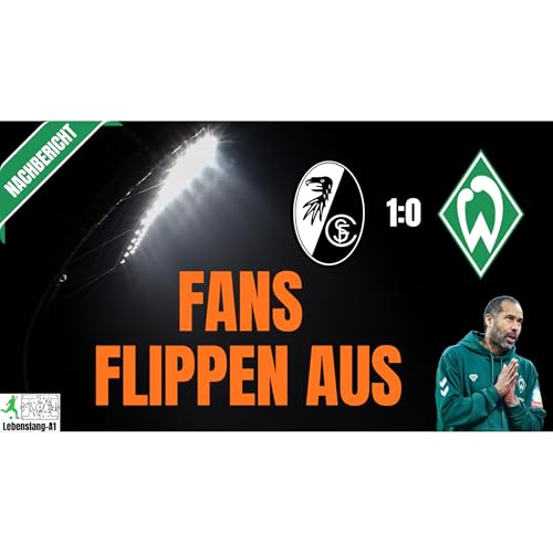 Werder Bremen - News & Aktuelles 09.02.2026 | Nachbericht | Freiburg vs. Werder | 1-0