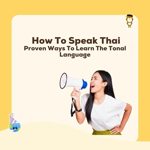 Couverture de Lesson 122: How To Speak Thai (Tonal)