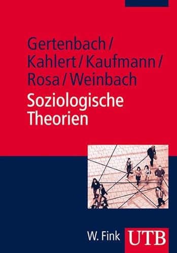 Soziologische Theorien (UTB M: Uni-Taschenbücher)