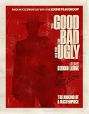 The Good, the Bad and the Ugly: The Making of a Masterpiece: Celebrating the making of Leone’s masterpiece with rare photos and production insight. A must-read for movie fans of all ages.