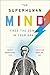 The Superhuman Mind: Free the Genius in Your Brain