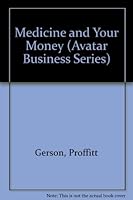 Medicine and Your Money (Avatar Business Series, No 2) 0937359092 Book Cover
