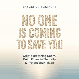 No One Is Coming to Save You Audiobook By Caresse Campbell cover art