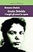 Grazia Deledda. I luoghi, gli amori, le opere (La memoria e l'immagine) - Dedola, Rossana