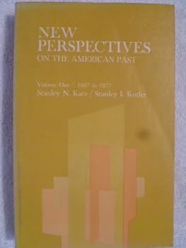 Paperback New Perspectives on the American Past Volume 1 1607-1877 Book