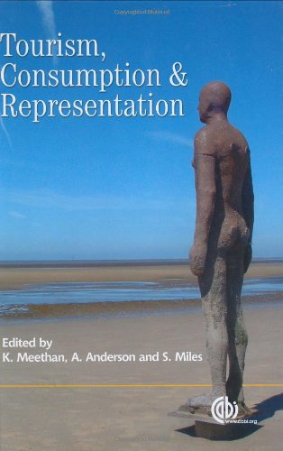 Tourism Consumption and Representation: Narratives of Place and Self