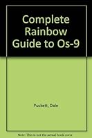 Complete Rainbow Guide to Os-9 (The Rainbow bookshelf) 0932471005 Book Cover