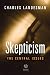 Skepticism: The Central Issues