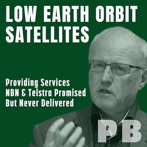 48: Low Earth Orbit Satellites. Delivering What NBN Hasn't.