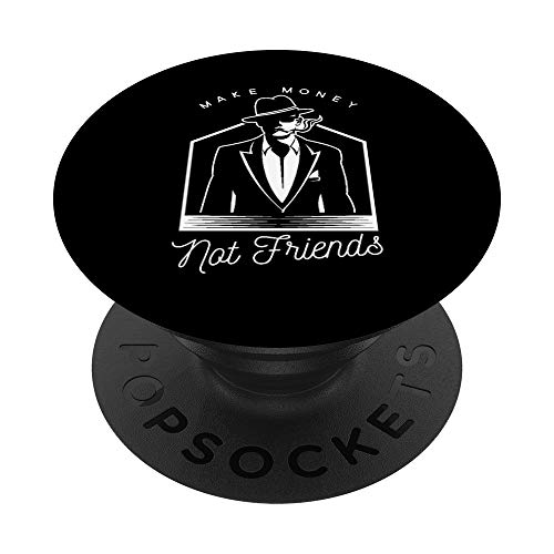 Make Money Businessman Not Friends Funny PopSockets PopGrip: Agarre intercambiable para Teléfonos y...