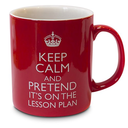 Keep Calm and Pretend It's on The Lesson Plan - Teachers Mug Cup