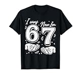 I was 6 Now I'm 7 Year Old Birthday 67 Six Seven Bday Kids T-Shirt