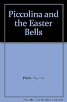 Piccolina and the Easter Bells B000IMFMHG Book Cover