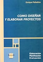 Como Disenar y Elaborar Proyectos 9508020954 Book Cover