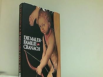 Die Malerfamilie Cranach