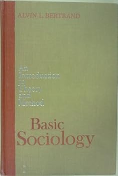 Hardcover Basic Sociology: An Introduction to Theory and Method Book