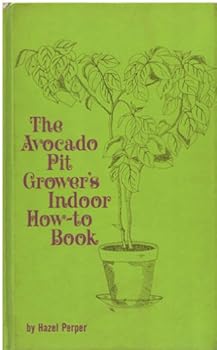 Hardcover Avocado Pit Growers Indoor How To Book