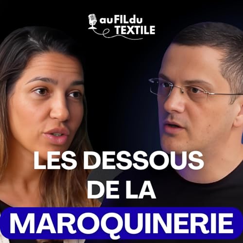 Maroquinerie de Luxe : "Le Made in Morocco" Pas Assez Sexy ? - Hind Bennis le Fabrikant