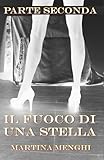  Il fuoco di una stella - parte seconda