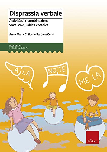 Disprassia verbale. Attività di ricombinazione vocalico-sillabica creativ