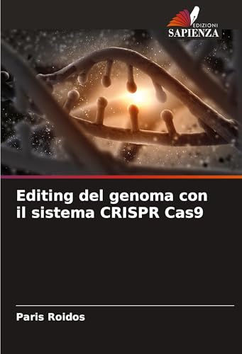Editing Del Genoma Con Il Sistema Crispr Cas9