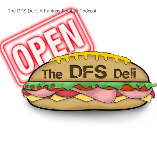 The DFS Deli : A Fantasy Football Podcast cover art