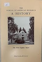 The School of American Research: A history : the first eighty years B0006EQN2Y Book Cover