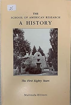 Paperback The School of American Research: A history : the first eighty years Book