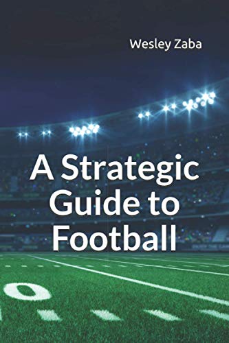 A Strategic Guide to Football