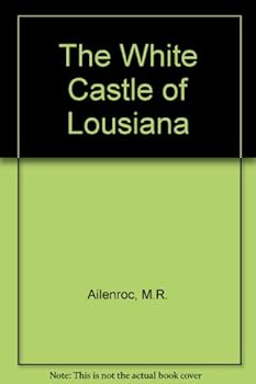 The White Castle of Louisiana
