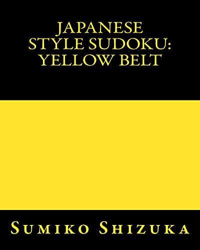 Japanese Style Sudoku: Yellow Belt: Easy to Moderate Puzzles