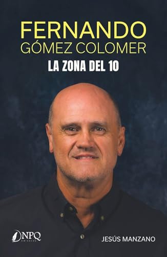 FERNANDO GÓMEZ COLOMER: La zona del 10