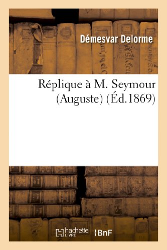 Réplique À M. Seymour (Auguste) [French] 2012990789 Book Cover